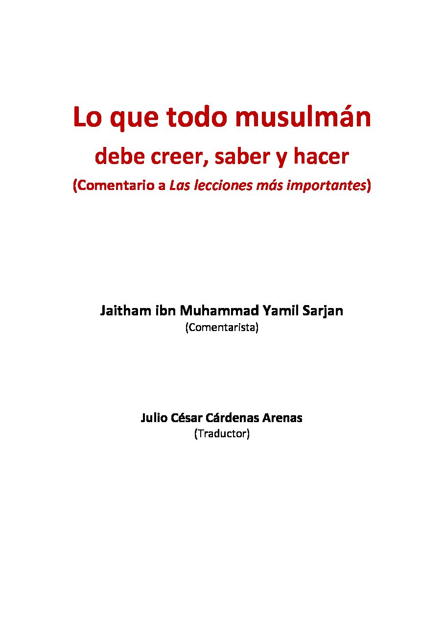 Lo que todo musulmán debe creer, saber y hacer (Comentario a Las lecciones más importantes)
