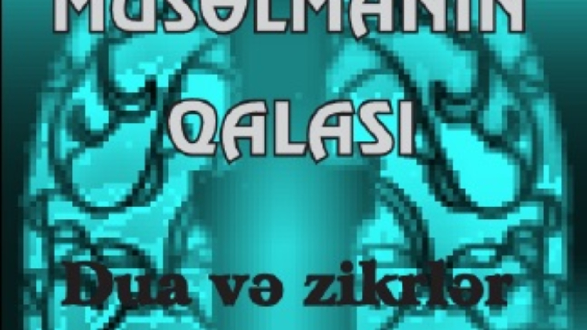 Müsəlmanın qalası