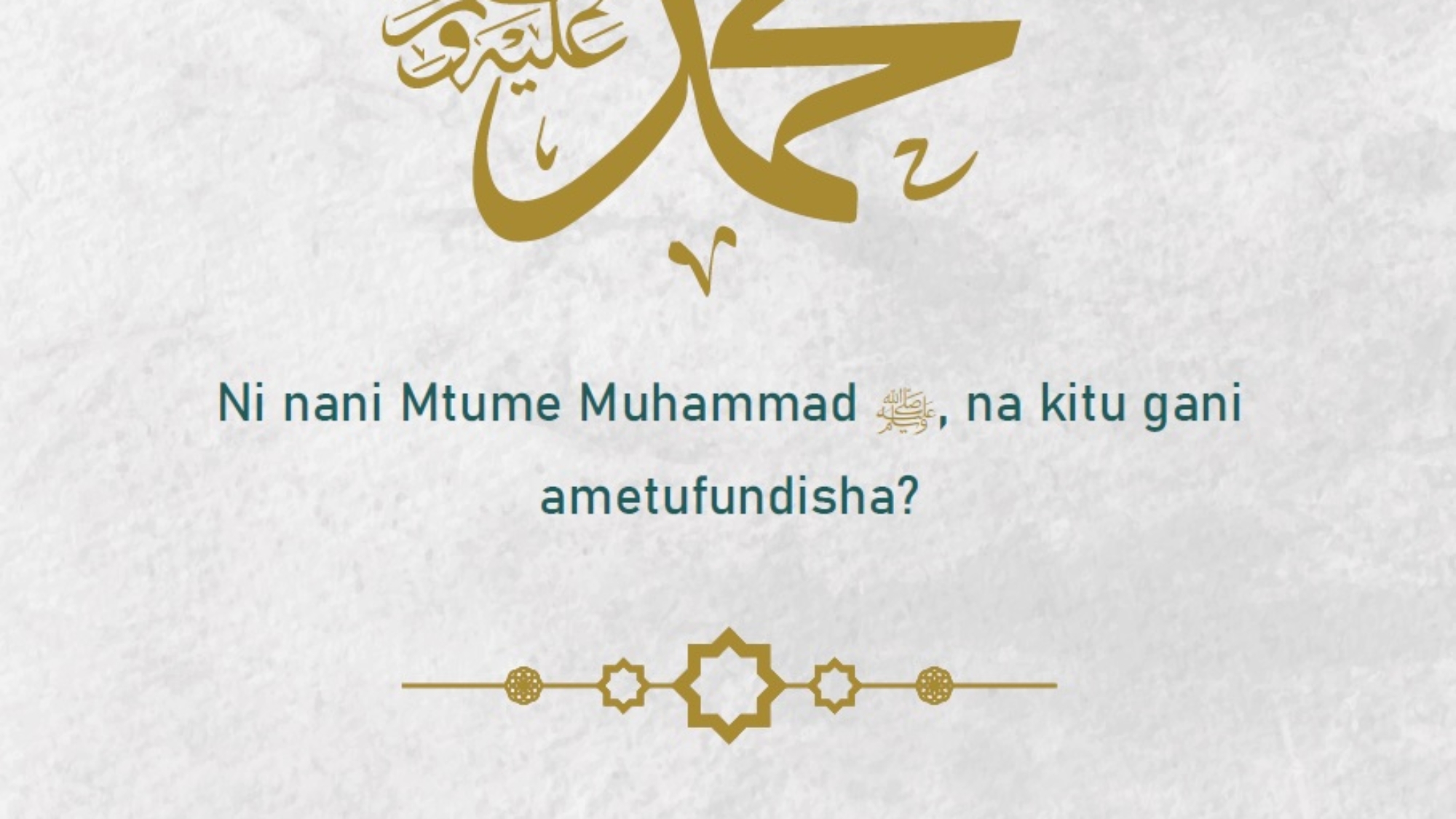 Ni nani Mtume Muhammad