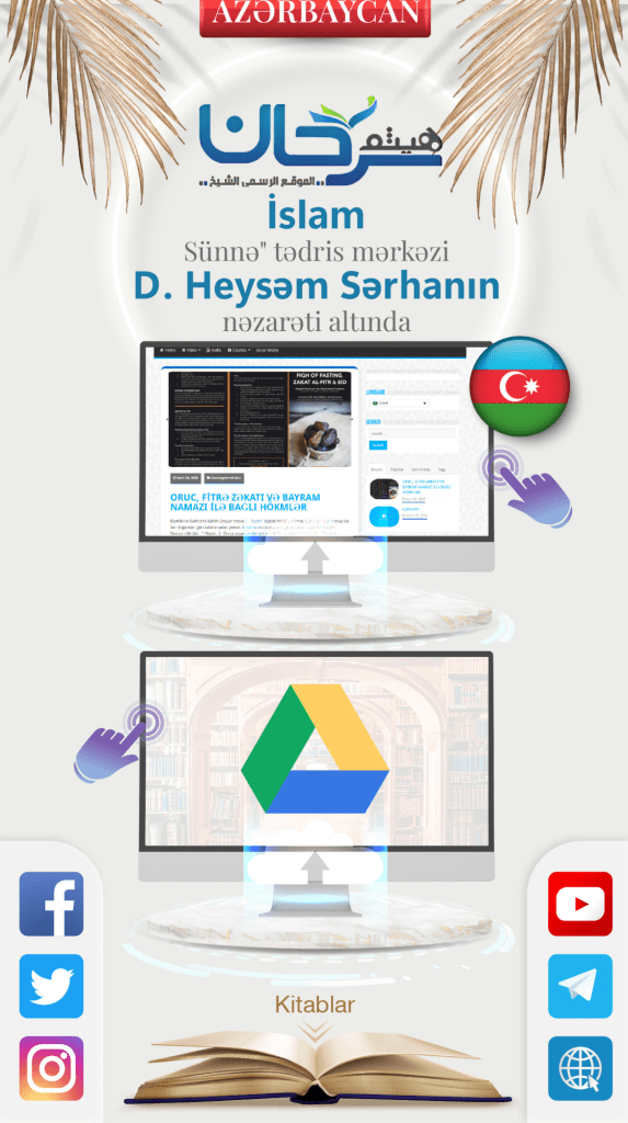 İslam Sünnə tədris mərkəzi D. Heysəm Sərhanın nəzarəti altında