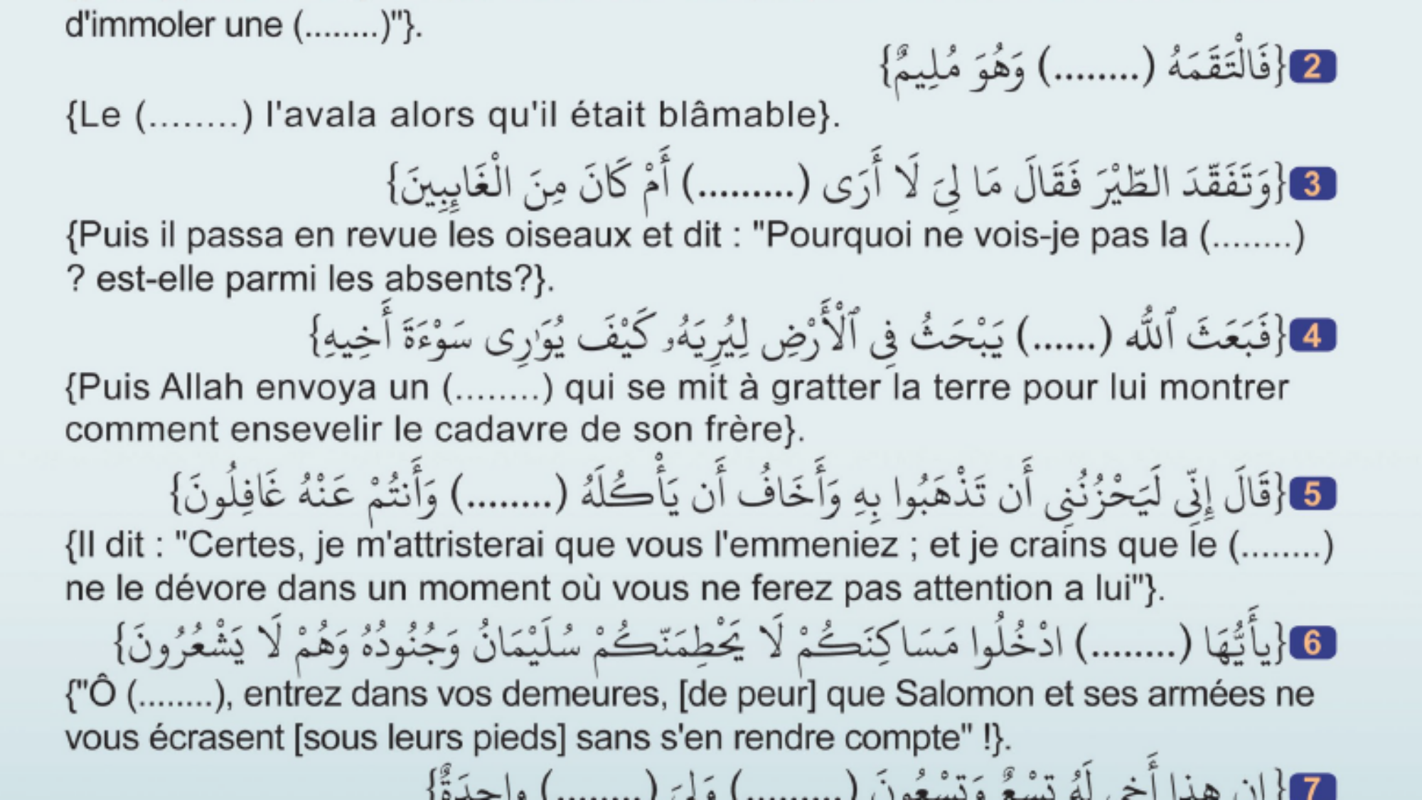 Écris dans l'espace vide le nom de l'animal ou de l'insecte qui convient