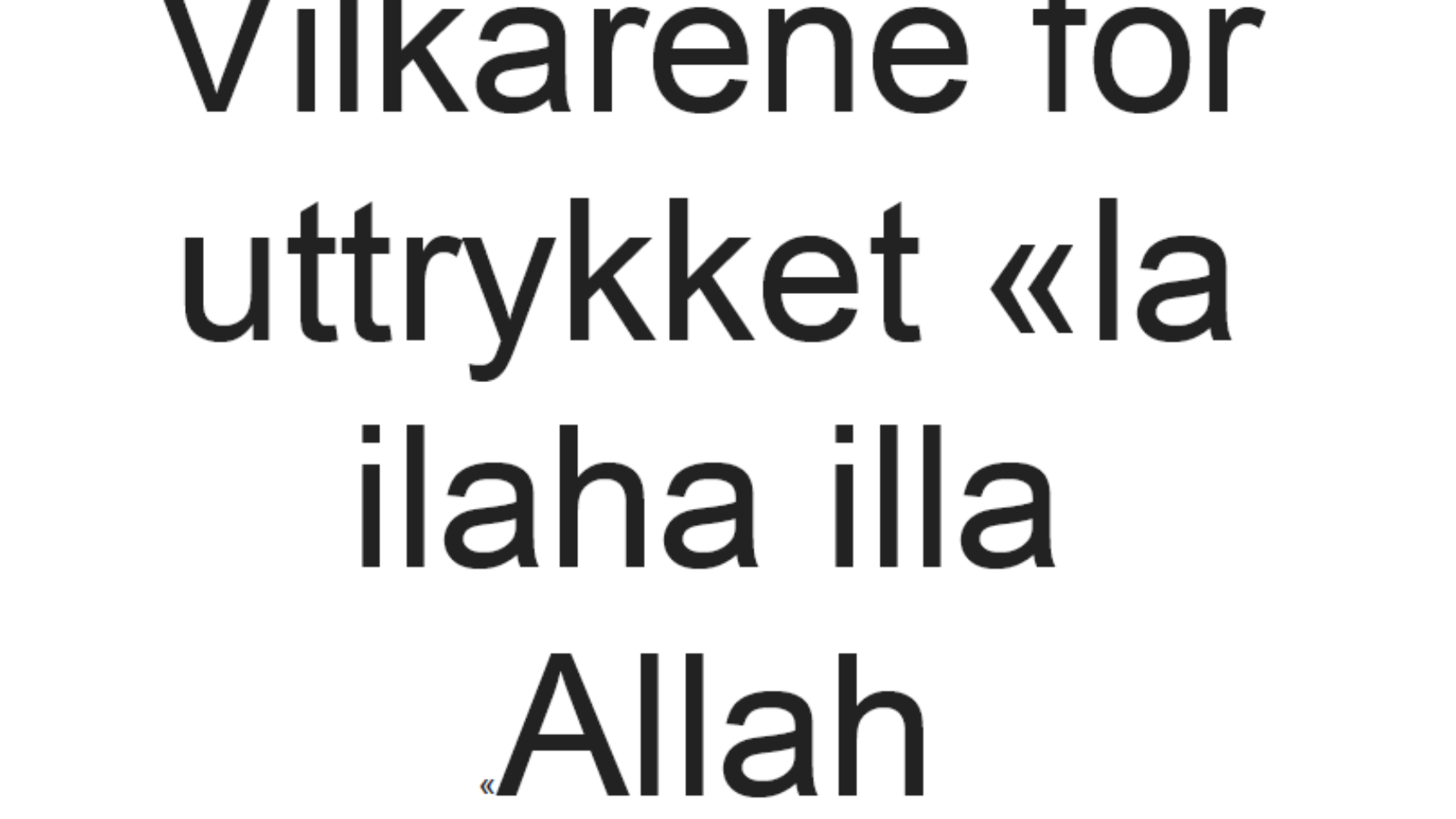Vilkårene for uttrykket la la ilaha illa Allah