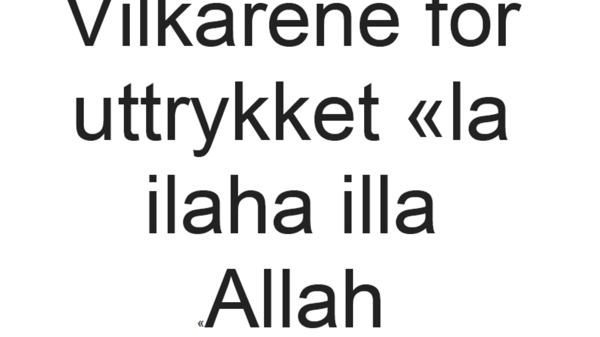 Vilkårene for uttrykket la la ilaha illa Allah