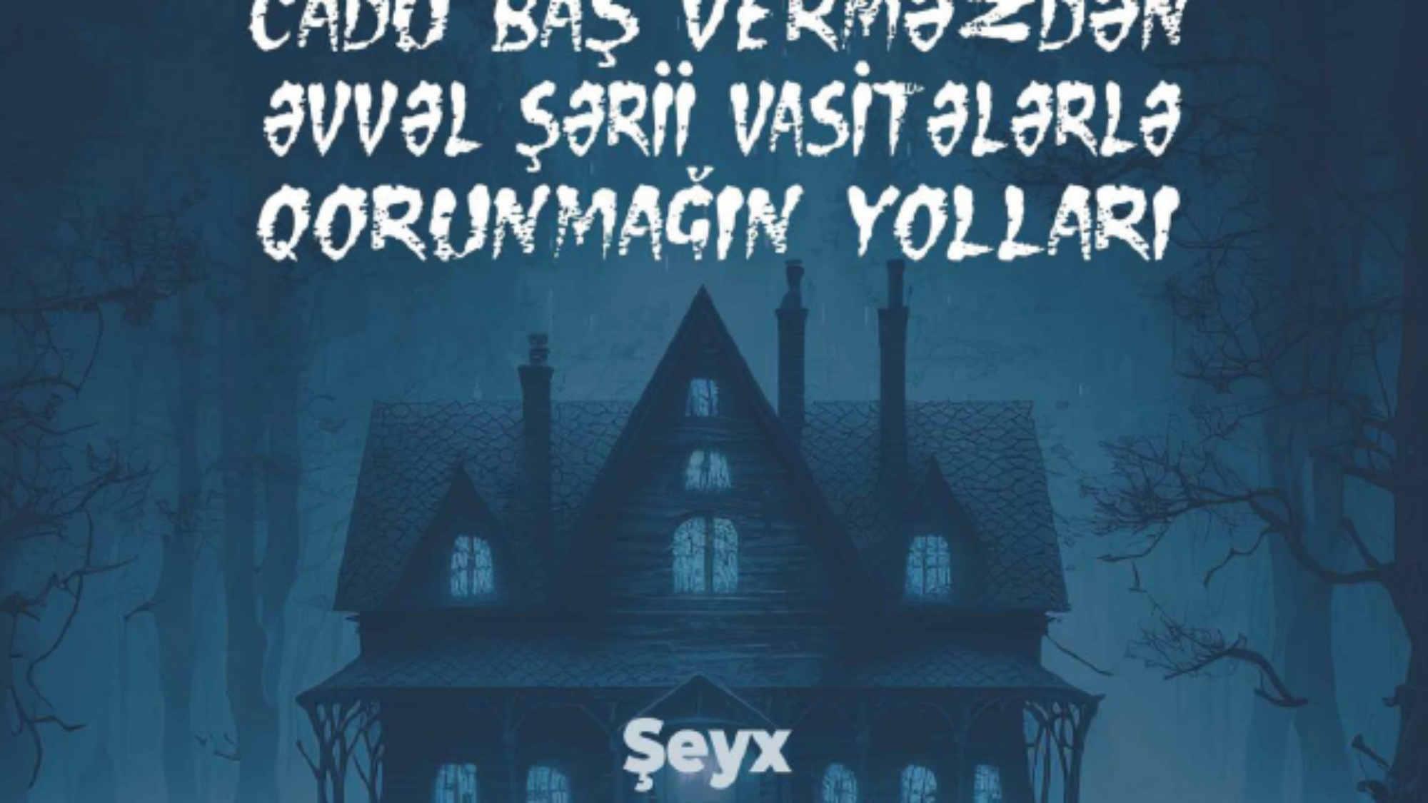 Cadu baş verməzdən əvvəl şərii vasitələrlə qorunmağın yolları