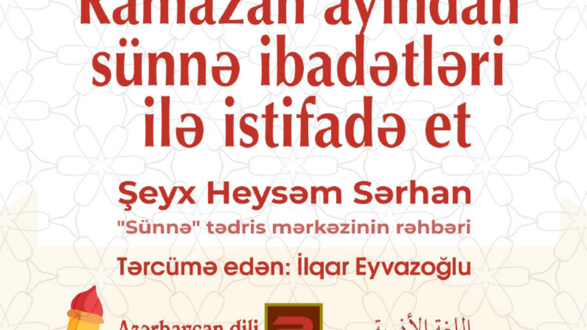 Ramazan ayından sünnə ibadətlər ilə istifadə et