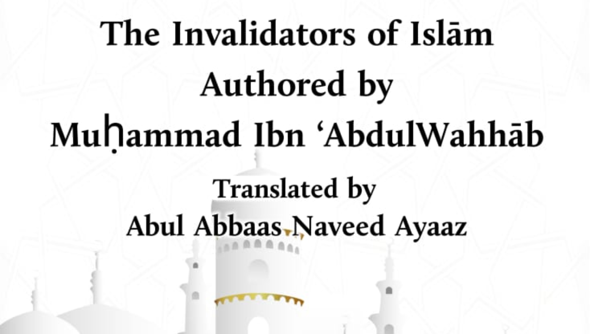 The Invalidators of Islam