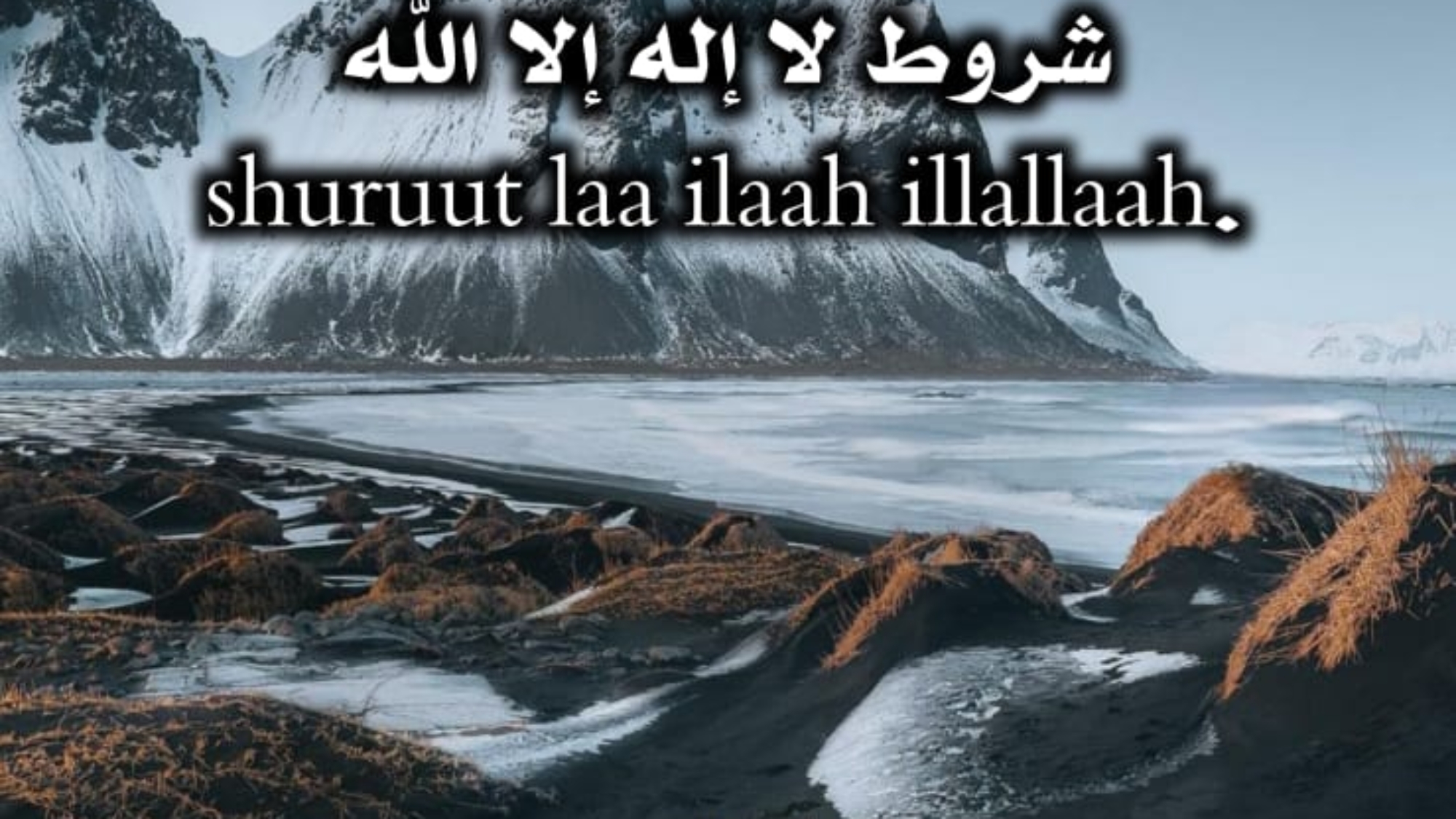 shuruut laa ilaah ilaah
