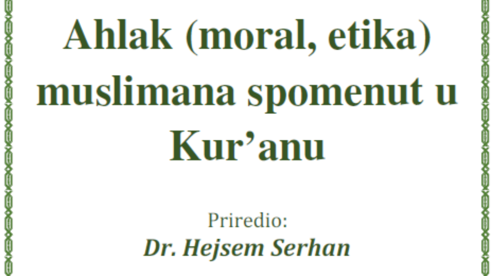 Ahlak (moral, etika) muslimana spomenut u Kur’anu