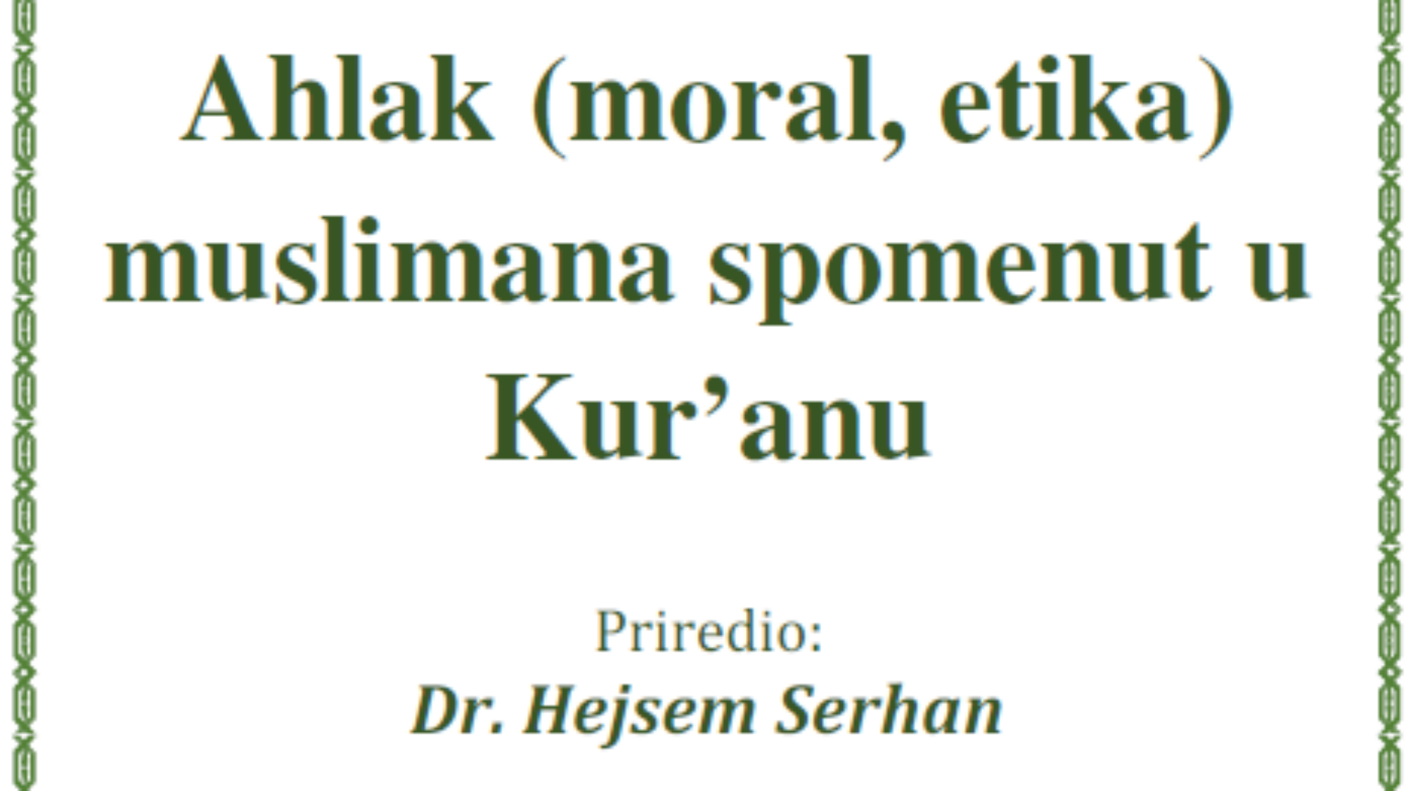 Ahlak (moral, etika) muslimana spomenut u Kur’anu