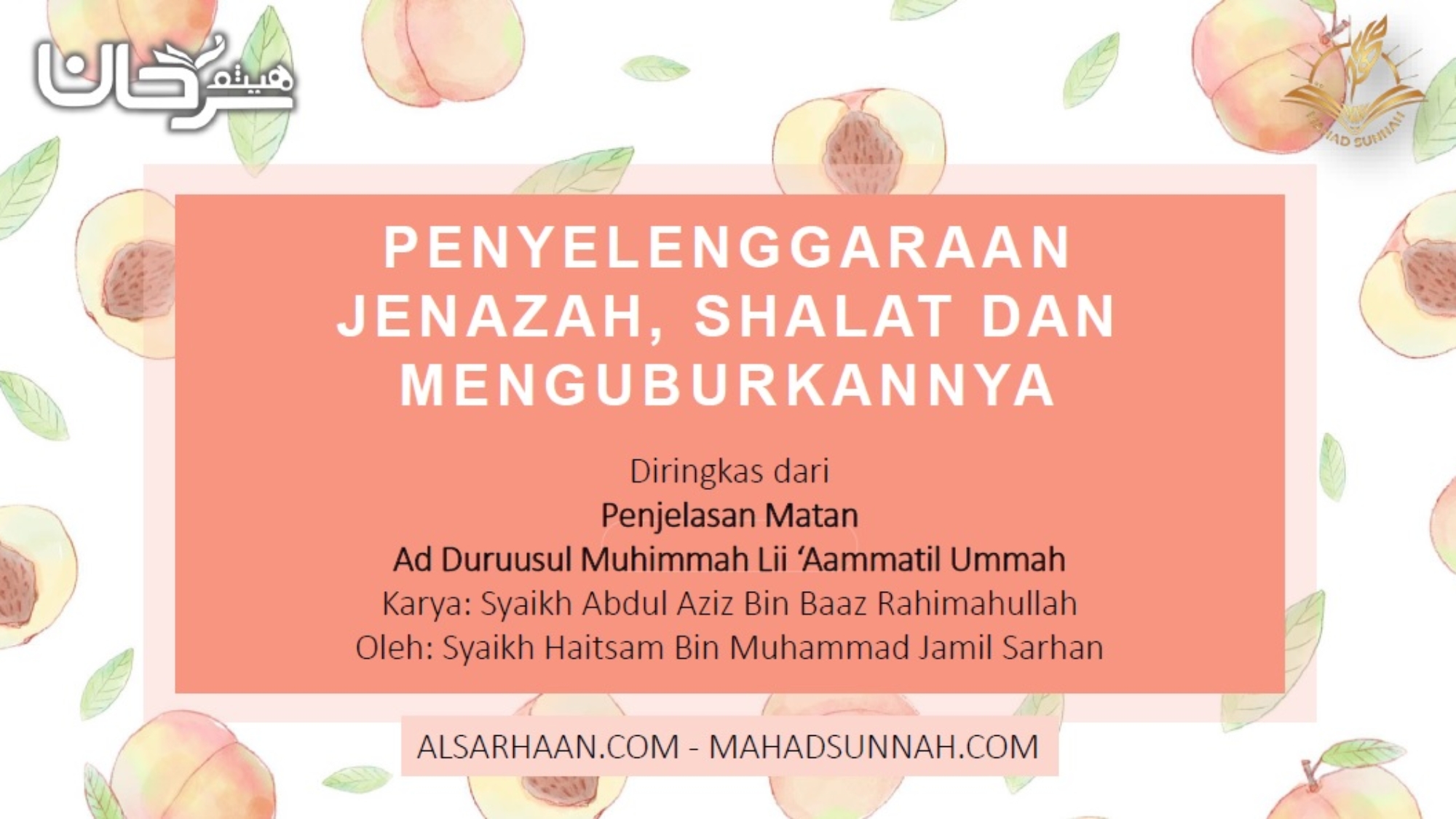 PENYELENGGARAAN JENAZAH, SHALAT DAN MENGUBURKANNYA