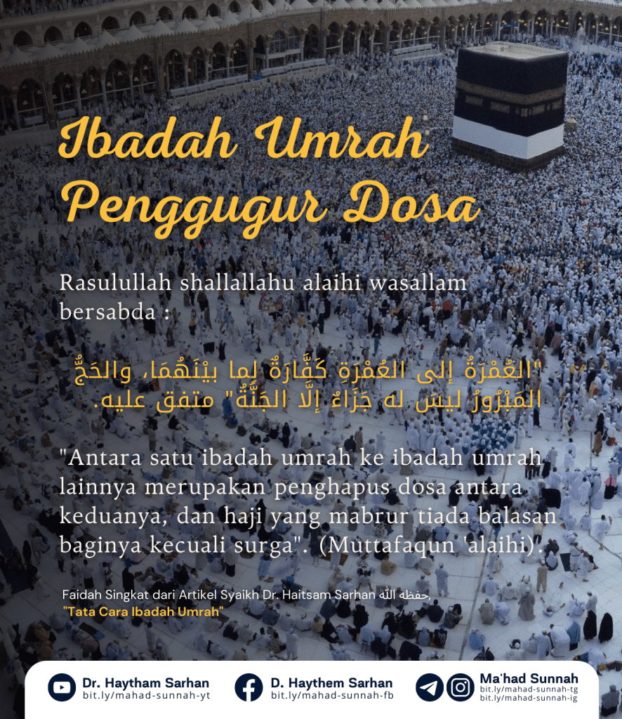Faidah Singkat ~ Ibadah Umrah Penggugur Dosa