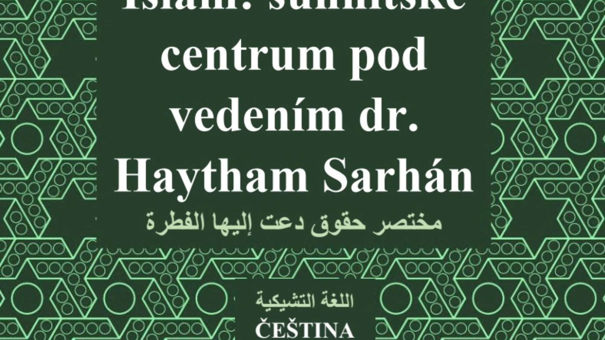 Islám sunnitské centrum pod vedením dr. Haytham Sarhán