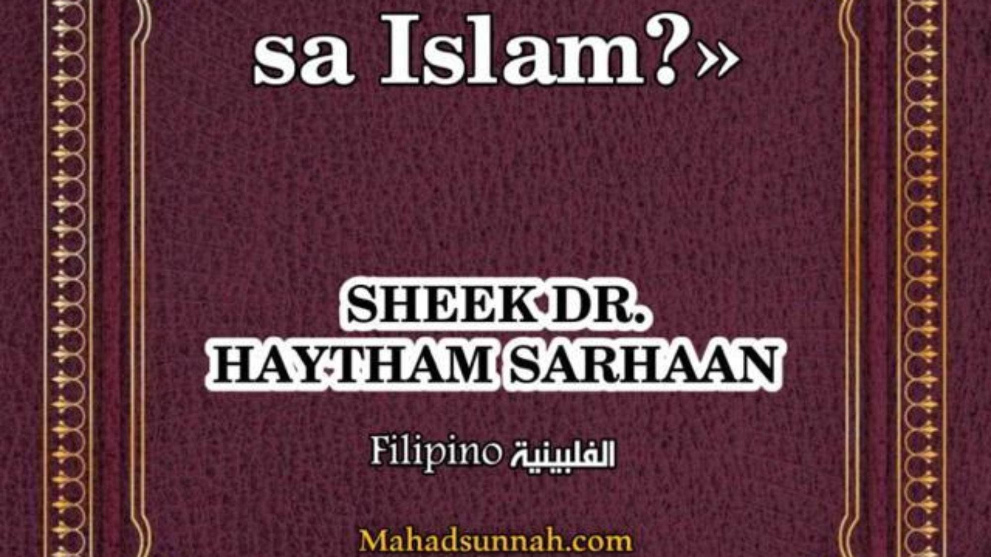 Papaano ako papasok sa Islam?