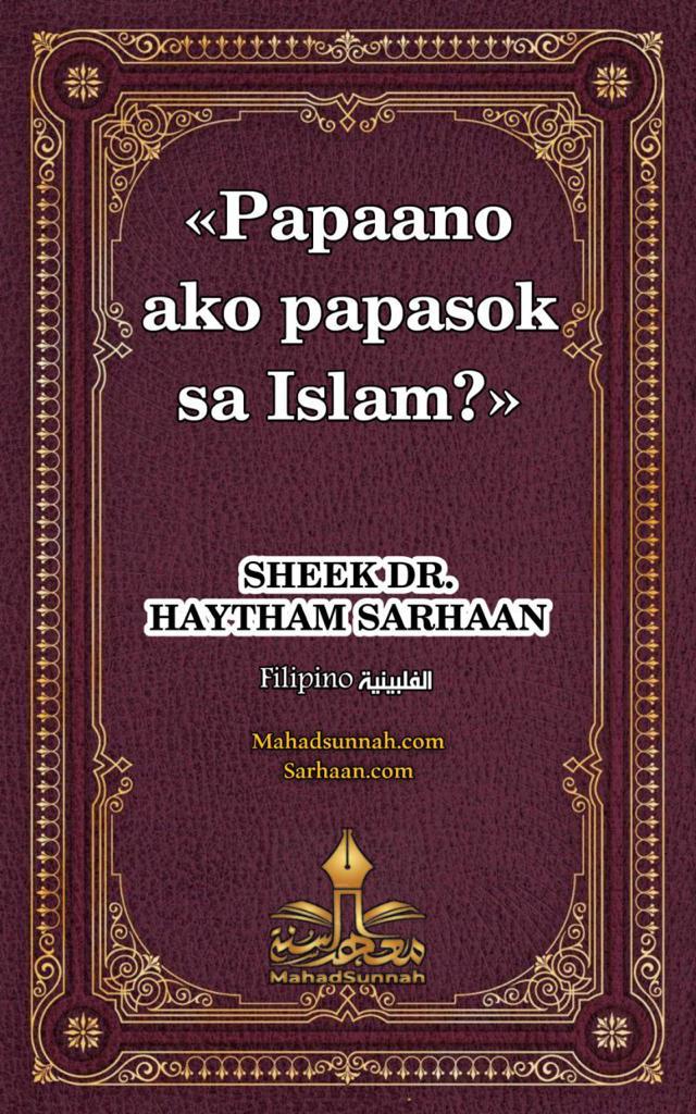Papaano ako papasok sa Islam?