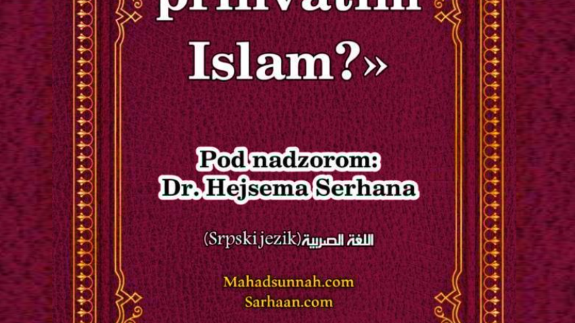 Kako da prihvatim Islam?