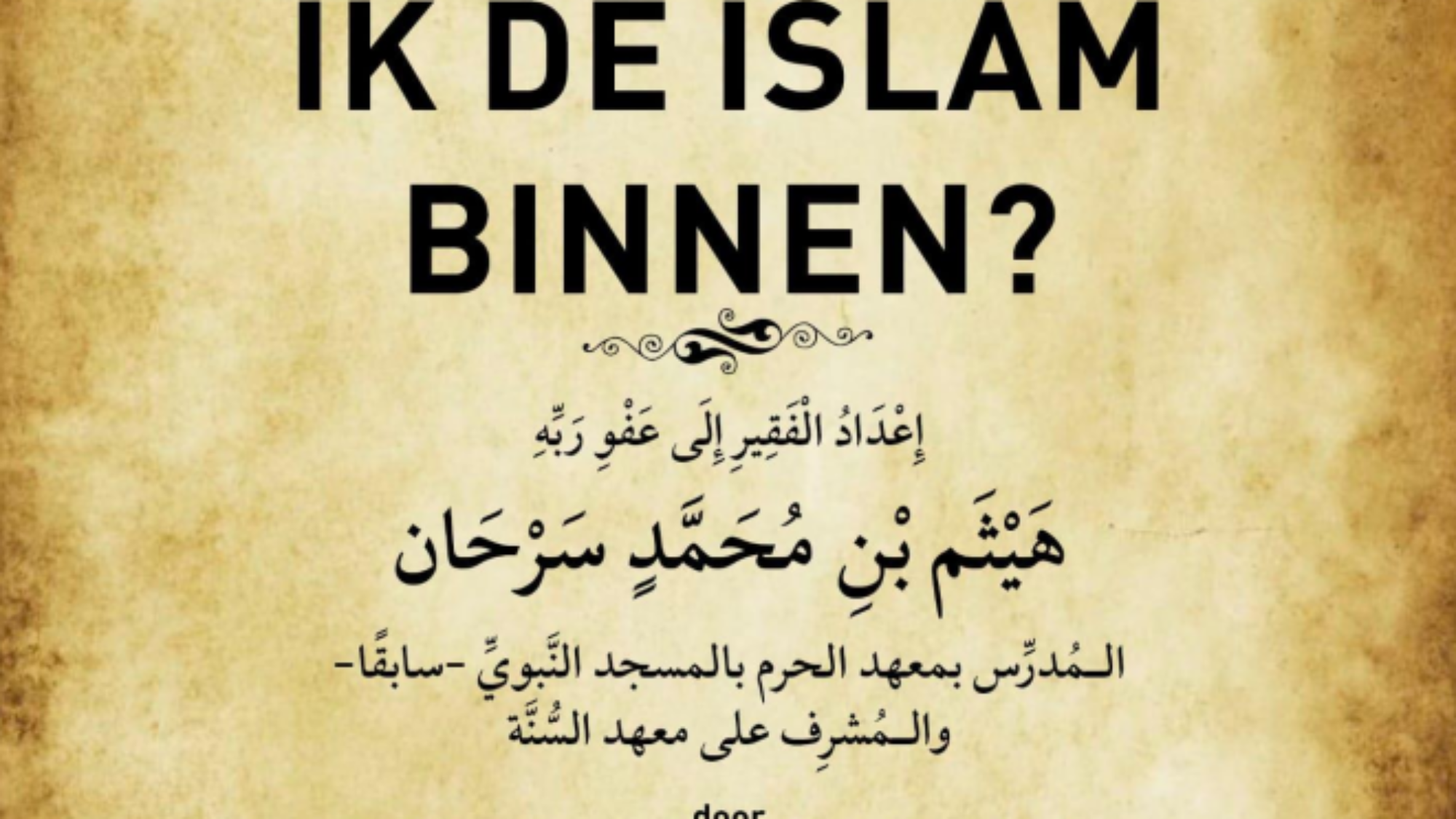 HOE TREED IK DE ISLAM BINNEN?