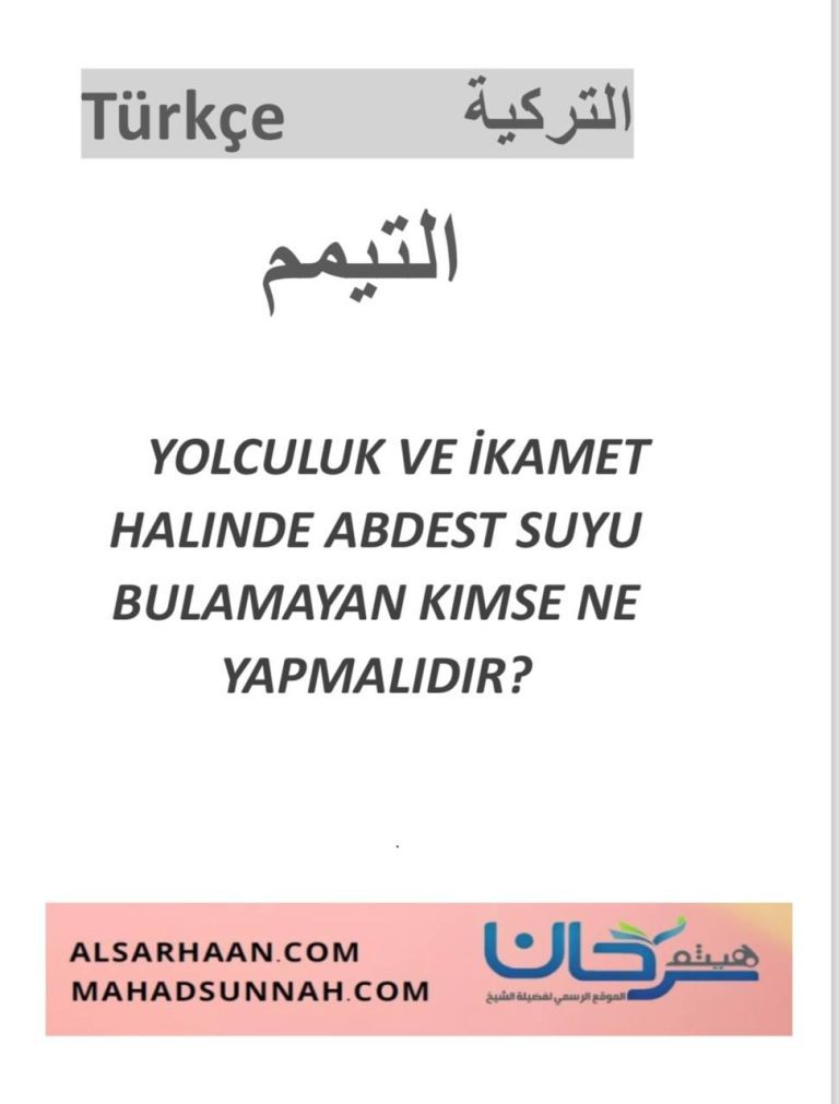 Teyemmüm ـ YOLCULUK VE İKAMET HALINDE ABDEST SUYU BULAMAYAN KIMSE NE YAPMALIDIR?