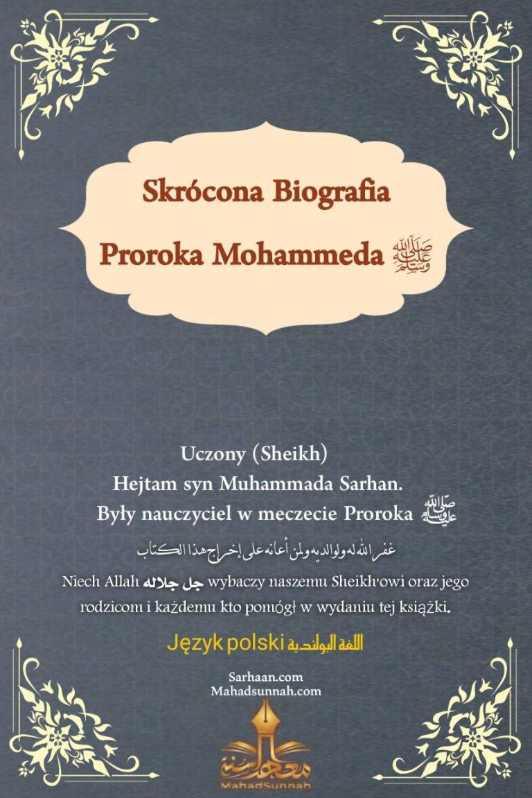 Prorok Muhammad صلى الله عليه وسلم i jego wyjątkowe cechy. Biografia skrócona.