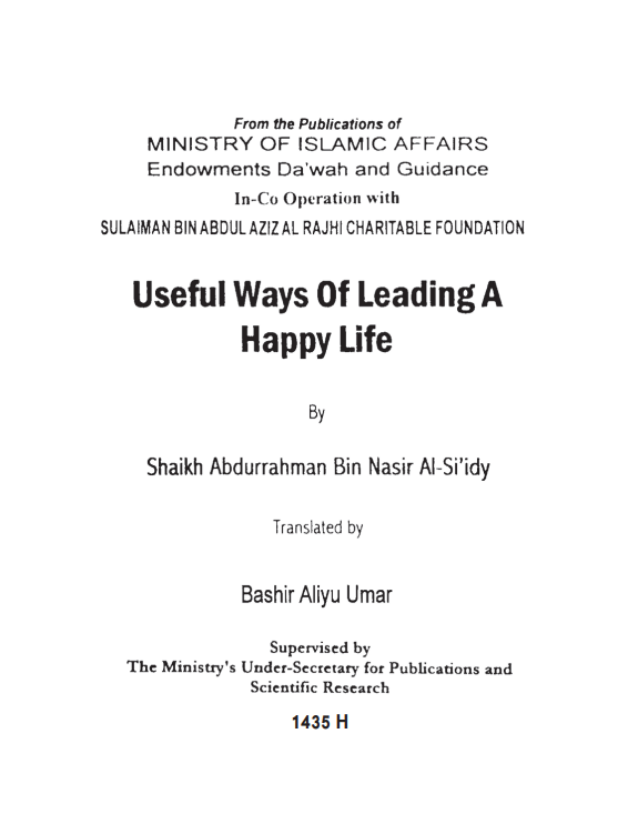 Useful Ways of Leading a Happy Life – الشيخ عبد الرحمن بن ناصر السعدي رحمه الله