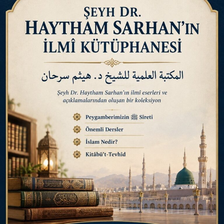 Şeyh Dr. Haytham Sarhan’ın İlmî Kütüphanesi