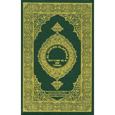 AL QUR'AN ALAPỌNLE PẸLU ITUMỌ RẸ NI EDE YORUBA