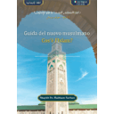 Guida per il Nuovo Musulmano - Che cos’è l’Islam?