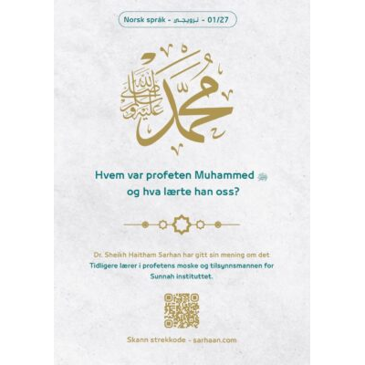 Hvem var profeten Muhammed og hva lærte han oss?