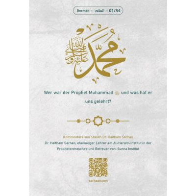 Wer war der Prophet Muhammad ﷺ und was hat er uns gelehrt?