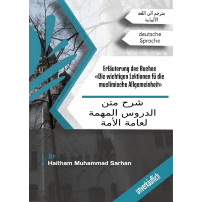 Erläuterung des Buches Die wichtigen Lektionen für die muslimische Öffentlichkeit