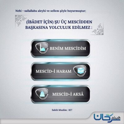 Nebi - sallallahu aleyhi ve sellem şöyle buyurmuştur;