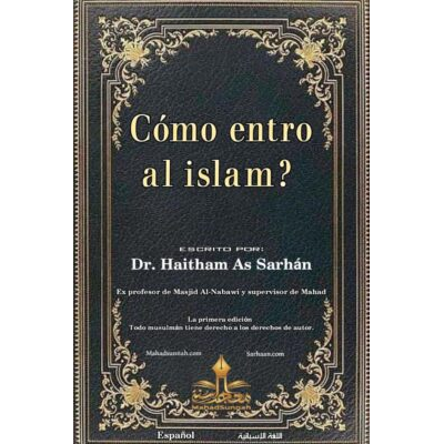 ¿Cómo entro al islam?