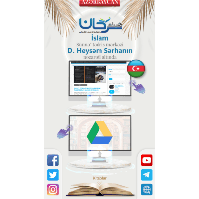 İslam Sünnə" tədris mərkəzi D. Heysəm Sərhanın nəzarəti altında