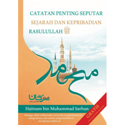 Catatan Penting Seputar Sejarah dan Kepribadian Rasulullah ﷺ (Bahasa Indonesia)