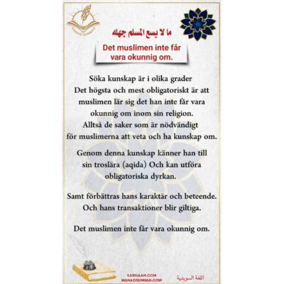 Det muslimen inte får vara okunnig om.  På svenska språket.