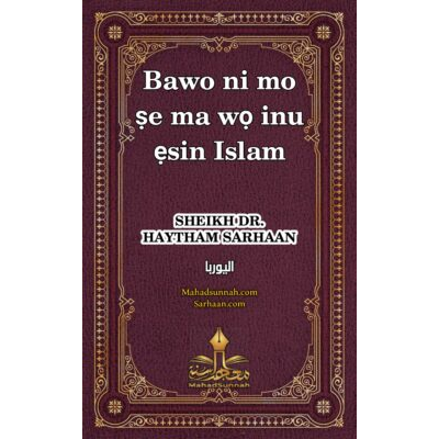 Bawo ni mo şe ma wo inu esin Islam