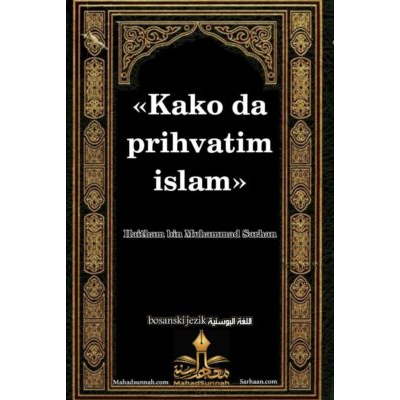 Kako da prihvatim islam