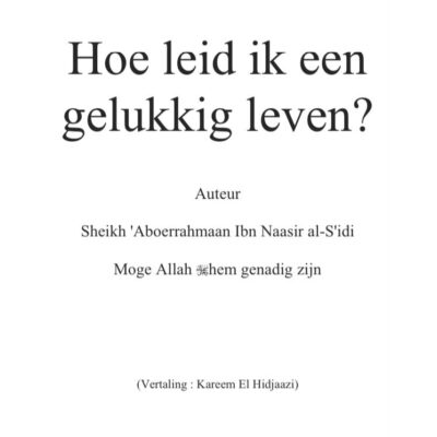Hoe leid ik een gelukkig leven?