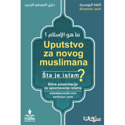 Uputstvo za novog muslimana  Bitne prezentacije za upoznavanje islama