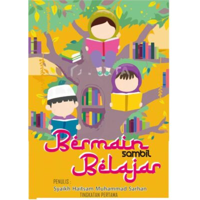 Ini adalah buku berjudul: Saya Belajar & Saya Bermain oleh Shaykh Haytham Muhammad Sarhaan diterjemah kedalam Bahasa Melayu oleh Abu Uwais al-Merwiyy