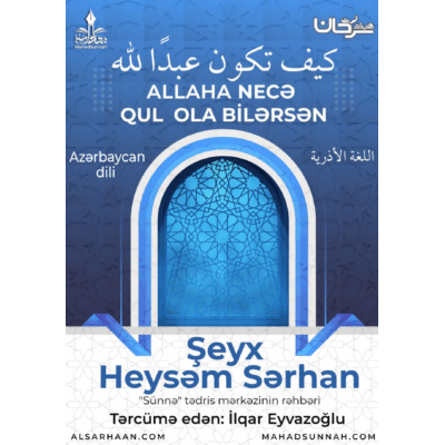 Allaha necə qul ola bilərsən