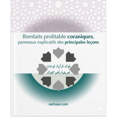 Bienfaits coraniques, panneaux explicatifs des principales leçons